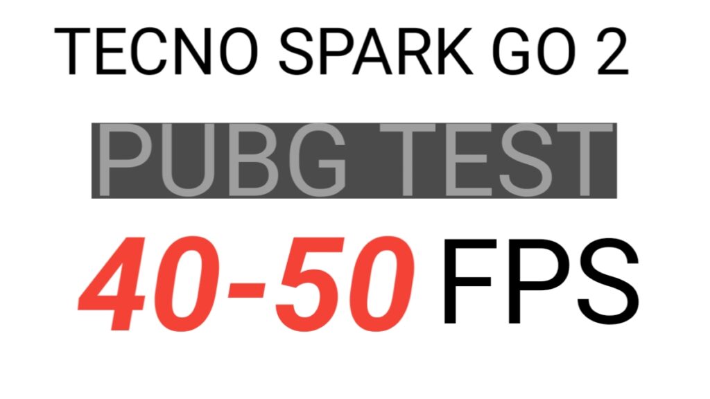 Tecno Spark Go 2 PUBG Test 40-50 FPS
