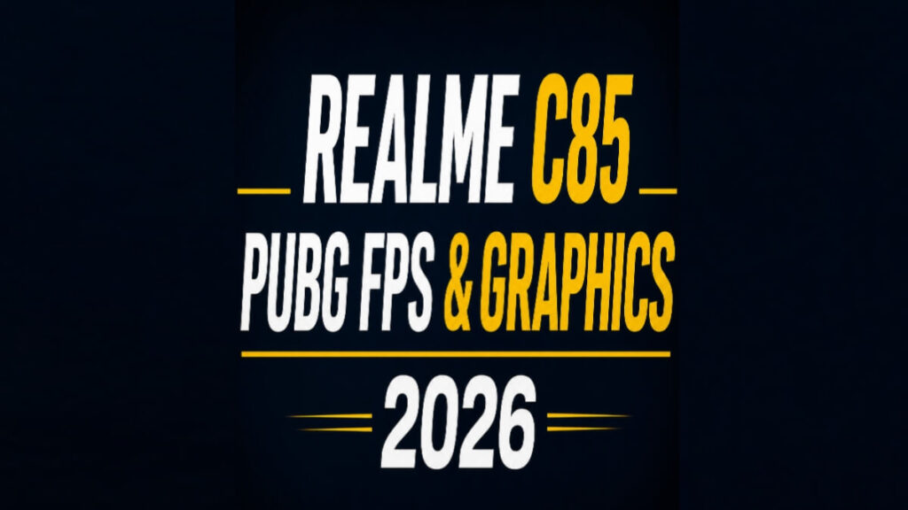 Realme C85 PUBG FPS and graphics performance in 2026 with 40 FPS gaming