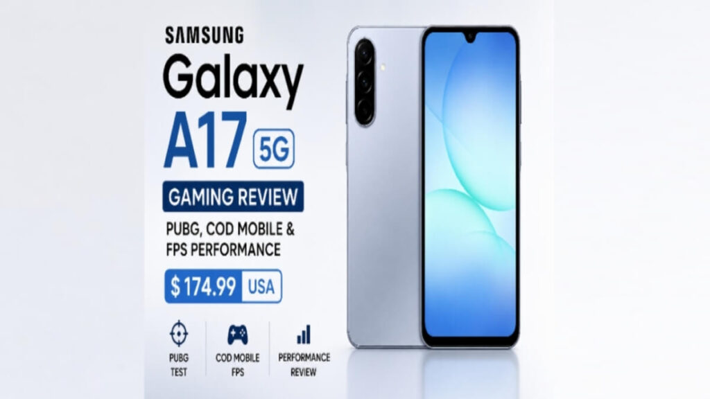Samsung Galaxy A17 5G Gaming Review USA - PUBG COD Mobile FPS Performance $174.99 Price